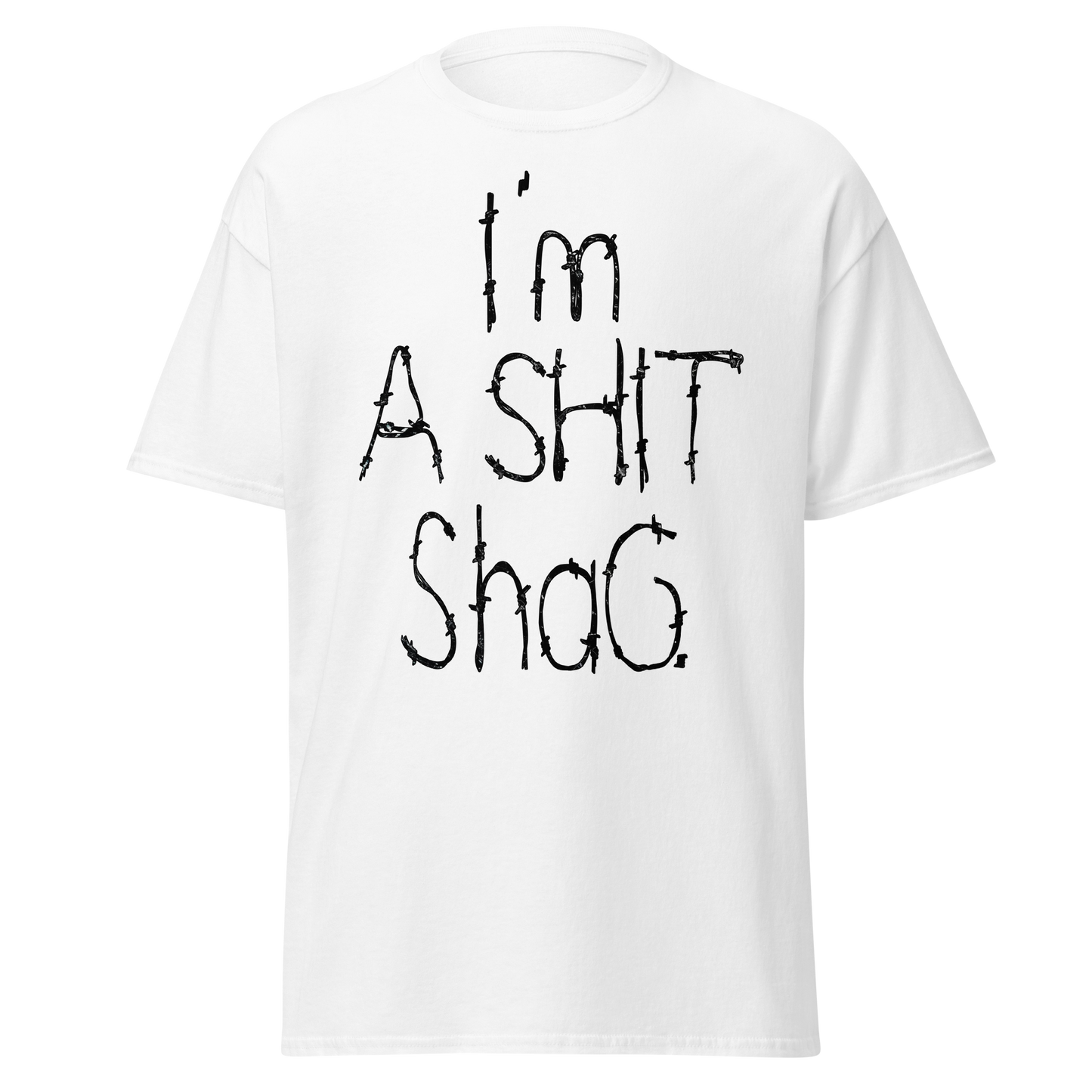 I'm A Shit Shag